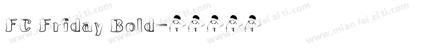 FC Friday Bold字体转换